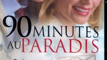 90 minutes au paradis film chrétien