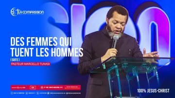 Des femmes qui tuent les hommes 2.  Pasteur MARCELLO TUNASI culte du 12 juillet 2020