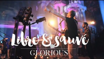 Glorious – Libre & sauvé – album : Promesse