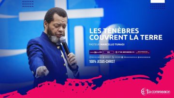 Les ténèbres couvrent la terre. Pasteur MARCELLO TUNASI Culte du 26 Avril 2020