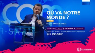 Où va notre monde? Pasteur MARCELLO TUNASI Culte du 05 Avril 2020 [Partie 2]