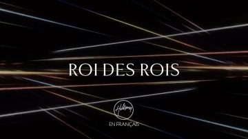 Roi des Rois | Hillsong En Français